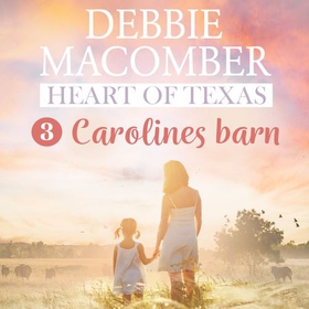 Carolines barn (lydbok) av Debbie Macomber