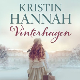 Vinterhagen (lydbok) av Kristin Hannah