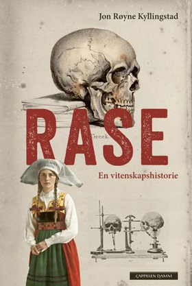 Rase - en vitenskapshistorie (ebok) av Jon Røyne Kyllingstad