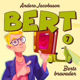 Berts bravader (lydbok) av Anders Jacobsson