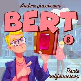 Berts bekjennelser (lydbok) av Anders Jacobsson