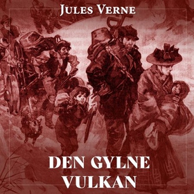Den gylne vulkan (lydbok) av Jules Verne