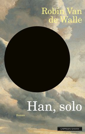 Han, solo (ebok) av Robin Van de Walle