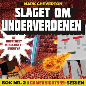 Slaget om Underverdenen - et uoffisielt Minecraft-eventyr (lydbok) av Mark Cheverton