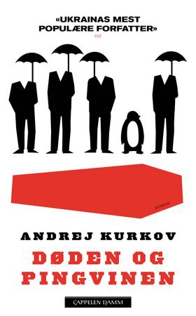 Døden og pingvinen (ebok) av Andrej Kurkov