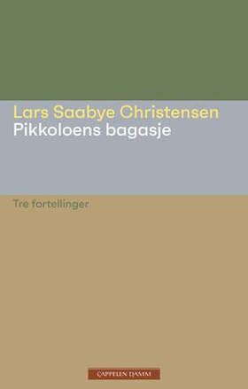 Pikkoloens bagasje (ebok) av Lars Saabye Chri