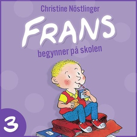 Frans begynner på skolen (lydbok) av Christine Nöstlinger