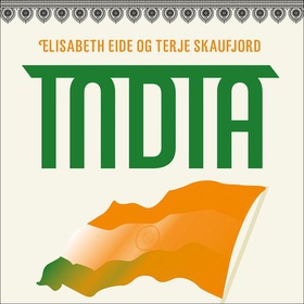 India - på vei mot hindunasjonalisme (lydbok) av Elisabeth Eide