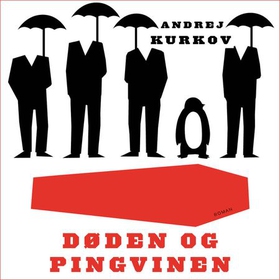 Døden og pingvinen (lydbok) av Andrej Kurkov