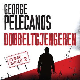 Dobbeltgjengeren (lydbok) av George P. Pelecanos