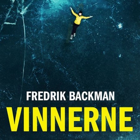Vinnerne (lydbok) av Fredrik Backman