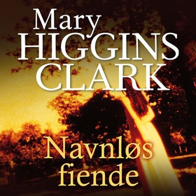 Navnløs fiende (lydbok) av Mary Higgins Clark