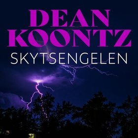 Skytsengelen (lydbok) av Dean R. Koontz