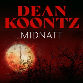 Midnatt (lydbok) av Dean R. Koontz