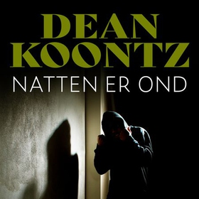 Natten er ond (lydbok) av Dean R. Koontz