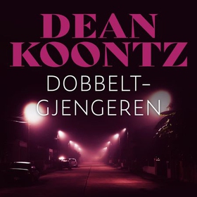 Dobbeltgjengeren (lydbok) av Dean R. Koontz