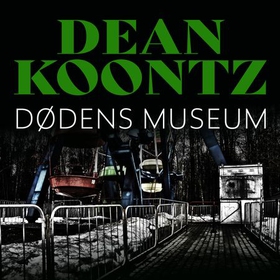 Dødens museum (lydbok) av Dean R. Koontz