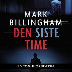 Den siste time (lydbok) av Mark Billingham