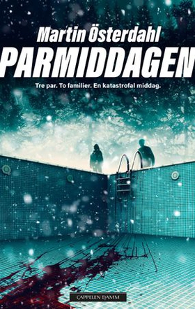 Parmiddagen (ebok) av Martin Österdahl