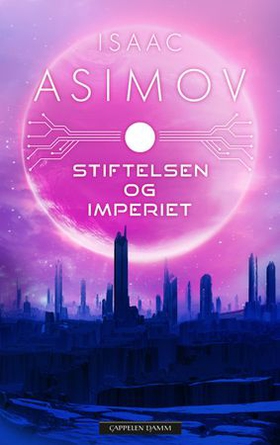 Stiftelsen og Imperiet (ebok) av Isaac Asimov