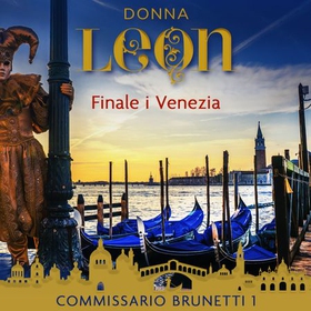 Finale i Venezia - commissario Brunettis første sak (lydbok) av Donna Leon