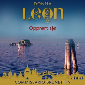 Opprørt sjø - en ny sak for commissario Brunetti (lydbok) av Donna Leon