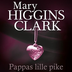 Pappas lille pike (lydbok) av Mary Higgins Clark