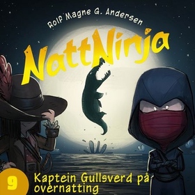 Kaptein Gullsverd på overnatting (lydbok) av Rolf Magne Andersen