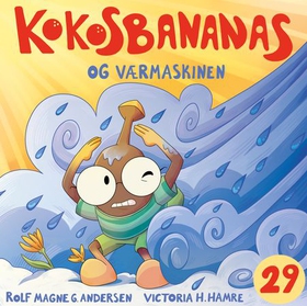 Kokosbananas og værmaskinen (lydbok) av Rolf Magne Andersen