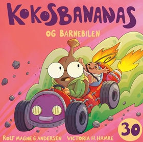 Kokosbananas og barnebilen (lydbok) av Rolf Magne Andersen