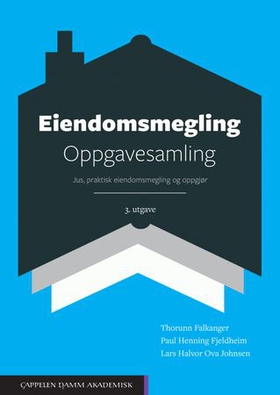 Eiendomsmegling - oppgavesamling - jus, praktisk eiendomsmegling og oppgjør (ebok) av Thorunn Falkanger