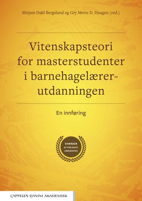 Vitenskapsteori for masterstudenter i barnehagelærerutdanningen - en innføring (ebok) av -