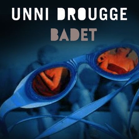 Badet (lydbok) av Unni Drougge