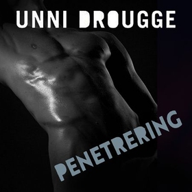 Penetrering (lydbok) av Unni Drougge