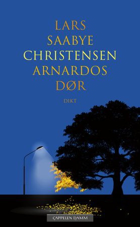 Arnardos dør (ebok) av Lars Saabye Christensen