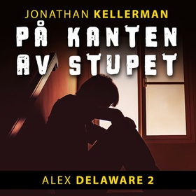 På kanten av stupet (lydbok) av Jonathan Kellerman