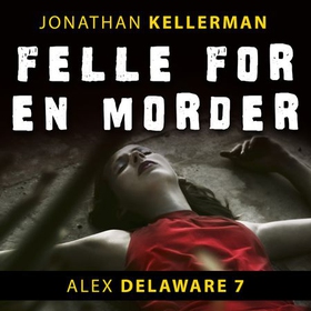 Felle for en morder (lydbok) av Jonathan Kellerman