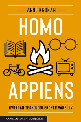 Homo appiens - hvordan teknologi endrer våre liv (ebok) av Arne Krokan