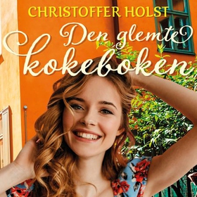 Den glemte kokeboken (lydbok) av Christoffer Holst