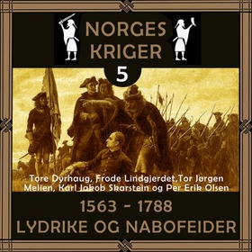 1563 til 1788 - lydrike og nabofeider (lydbok) av Tore Dyrhaug