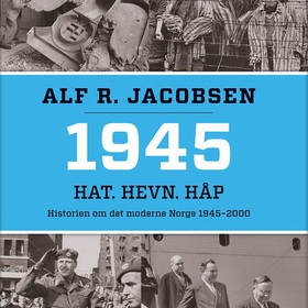 1945 - hat, hevn, håp (lydbok) av Alf R. Jacobsen