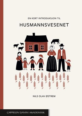 En kort introduksjon til husmannsvesenet (ebok) av Nils Olav Østrem