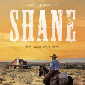 Shane (lydbok) av Jack Schaefer