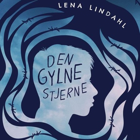 Den gylne stjerne (lydbok) av Lena Lindahl