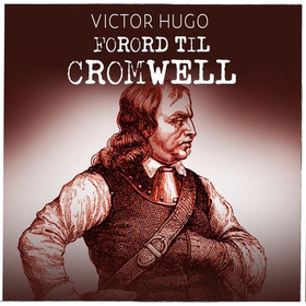 Forord til Cromwell (lydbok) av Victor Hugo