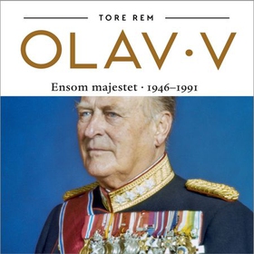 Olav V - Ensom majestet (lydbok) av Tore Rem