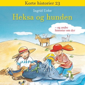 Heksa og hunden - og andre historier om dyr (lydbok) av Ingrid Uebe