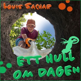 Ett hull om dagen (lydbok) av Louis Sachar