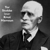 Tor Stokke leser Knut Hamsun