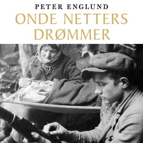 Onde netters drømmer - november 1942 og andre verdenskrigens vendepunkt i 360 korte kapitler (lydbok) av Peter Englund